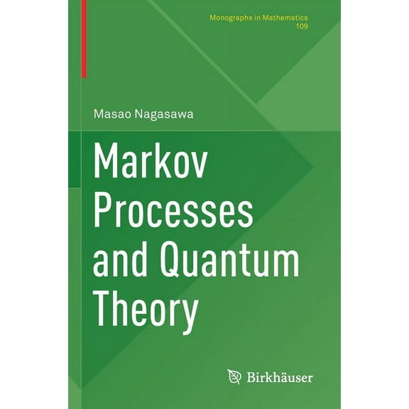 Monographs in Mathematics Markov Processes and Quantum Theory, Book 109, (Paperback)