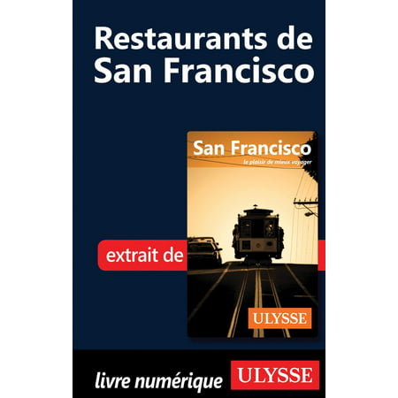 Restaurants de San Francisco - eBook (Best Restaurants In San Francisco Michelin Star)