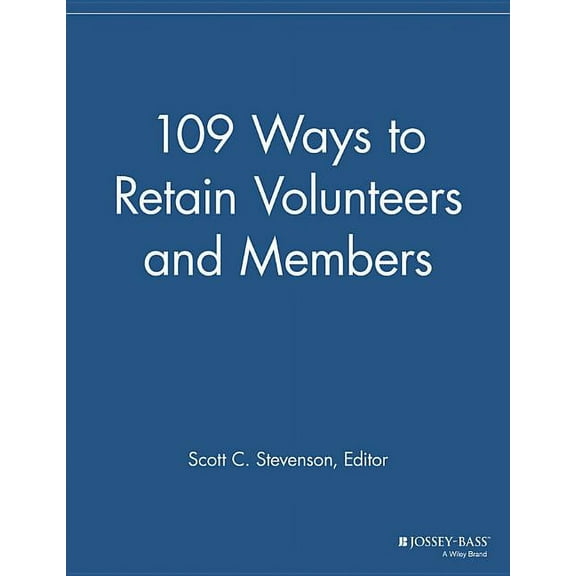 Membership Management Report: 109 Ways to Retain Volunteers and Members (Paperback)
