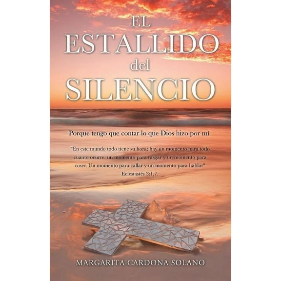 El Estallido del Silencio (Paperback)