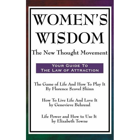 Women's Wisdom: The New Thought Movement, (Hardcover)