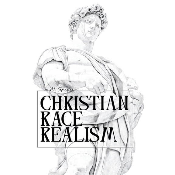 Christian Race Realism, (Paperback)