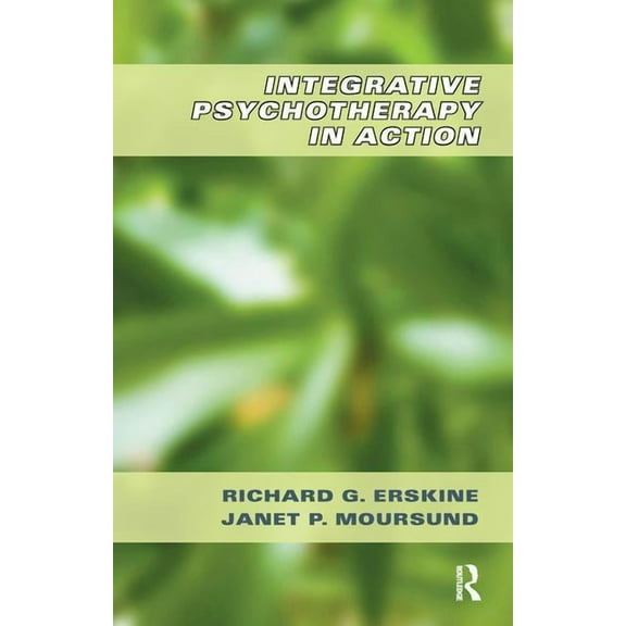 Integrative Psychotherapy in Action, (Paperback)