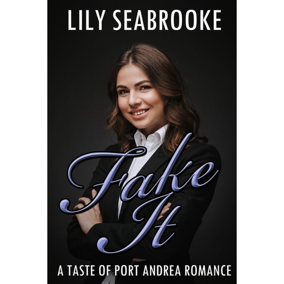 Fake It (Paperback) by Lily Seabrooke