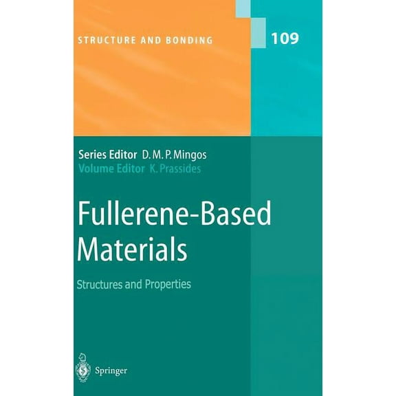 Structure and Bonding Fullerene-Based Materials: Structures and Properties, Book 109, (Hardcover)