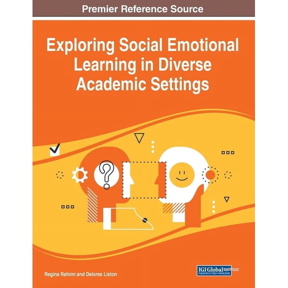 Exploring Social Emotional Learning in Diverse Academic Settings, (Paperback)