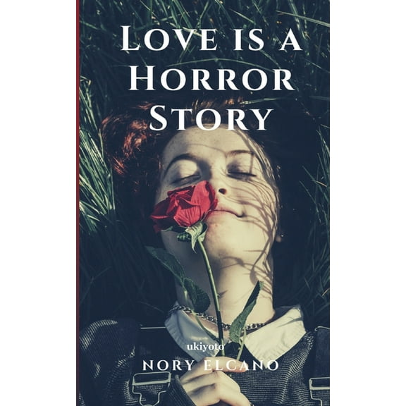 Love is a Horror Story, (Paperback)