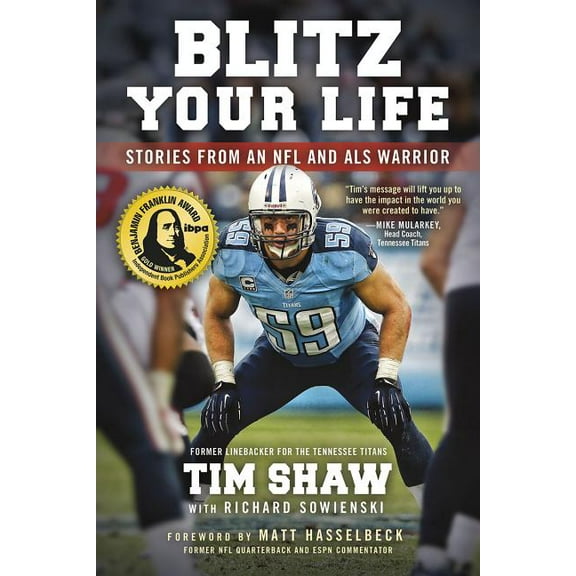 Blitz Your Life: Stories from an NFL and ALS Warrior, (Paperback)