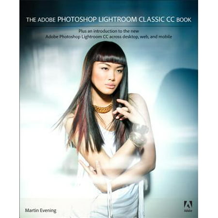 The Adobe Photoshop Lightroom Classic CC Book