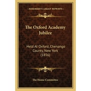 The Oxford Academy Jubilee (Paperback)