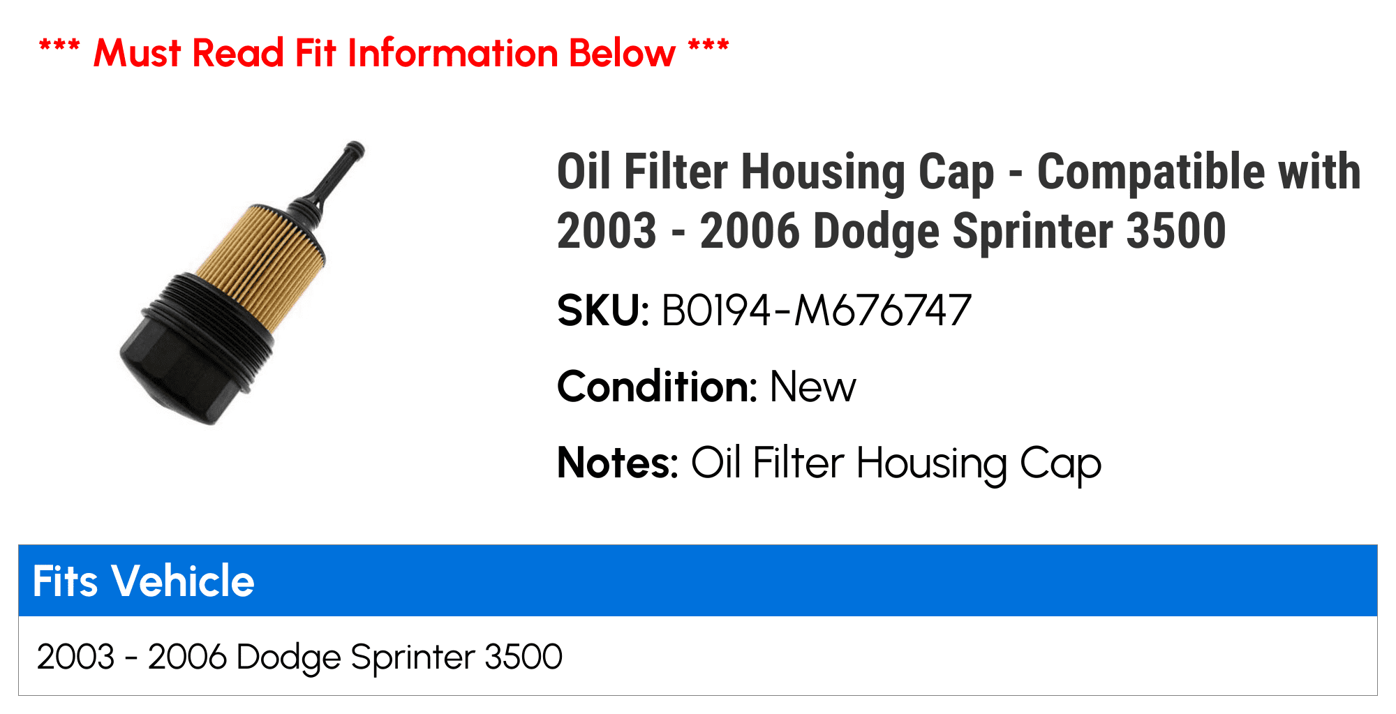 Oil Filter Housing Cap - Compatible with 2003 - 2006 Dodge Sprinter 3500 2004 2005