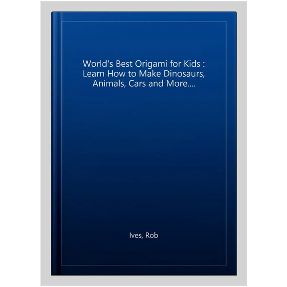 World'S Best Origami For Kids