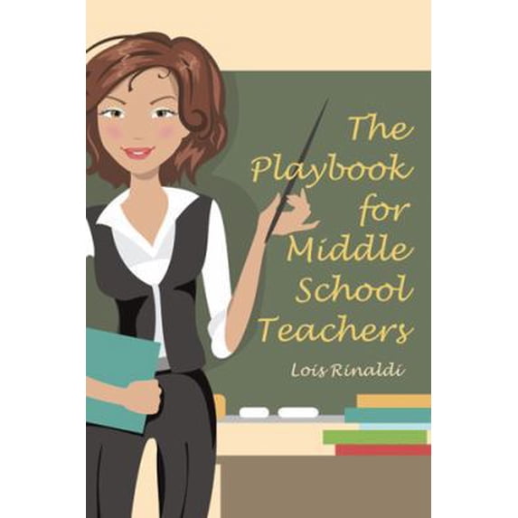 Pre-Owned The Playbook for Middle School Teachers (Paperback) 1480834009 9781480834002
