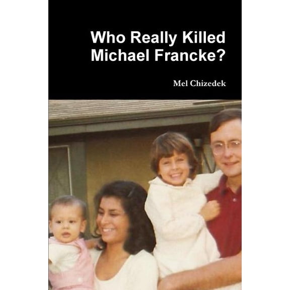 Who Really Killed Michael Francke? (Paperback)