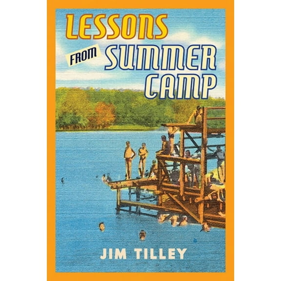 Lessons from Summer Camp, (Hardcover)