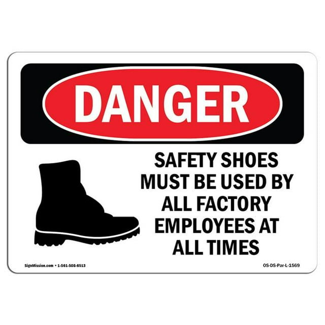 SignMission OS-DS-A-710-L-1569 7 x 10 in. OSHA Danger Sign - Safety Shoes Must Be Used by All Employees