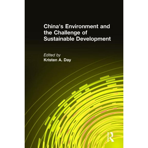 East Gate Books China's Environment and the Challenge of Sustainable Development, (Hardcover)