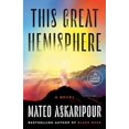 thumbnail image 1 of This Great Hemisphere: A Novel, 1 of 2