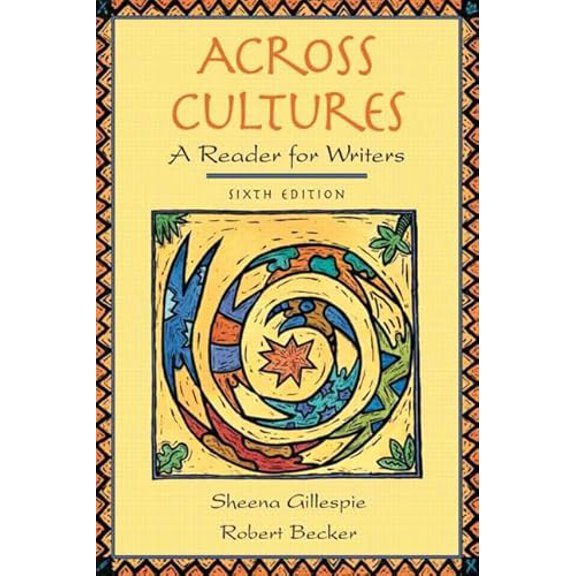 Pre-Owned Across Cultures: A Reader For Writers (Paperback) 0321213181 9780321213181