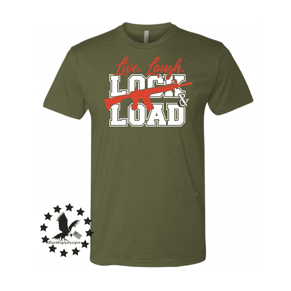 Live Laugh Lock And Load
