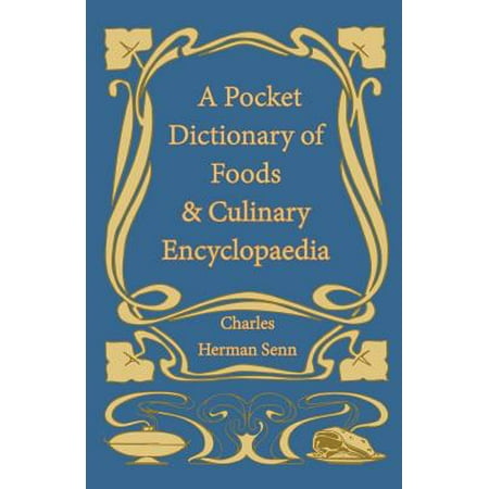 A Pocket Dictionary of Foods & Culinary Encyclopaedia -