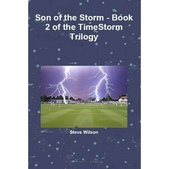 Son of the Storm - The Timestorm Trilogy Book 2, (Paperback)