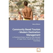 Community Based Tourism - Modern Destination Management (Paperback)