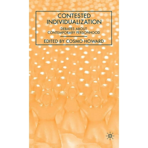 Contested Individualization: Debates about Contemporary Personhood, (Hardcover)