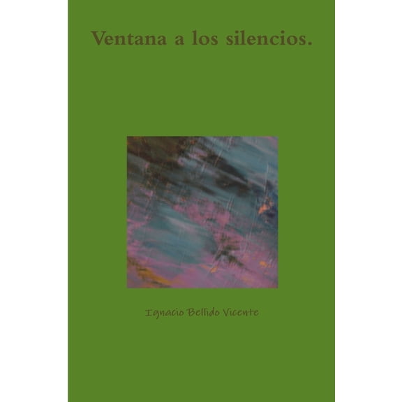 Ventana a los silencios., (Paperback)