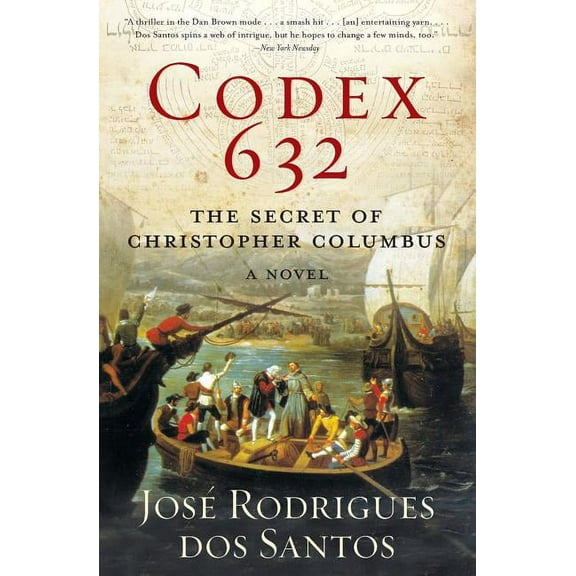 Codex 632: The Secret of Christopher Columbus: A Novel, (Paperback)
