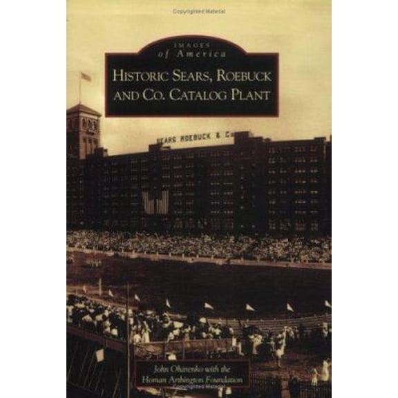 Pre-Owned Historic Sears, Roebuck and Co. Catalog Plant (Paperback) 0738539775 9780738539775