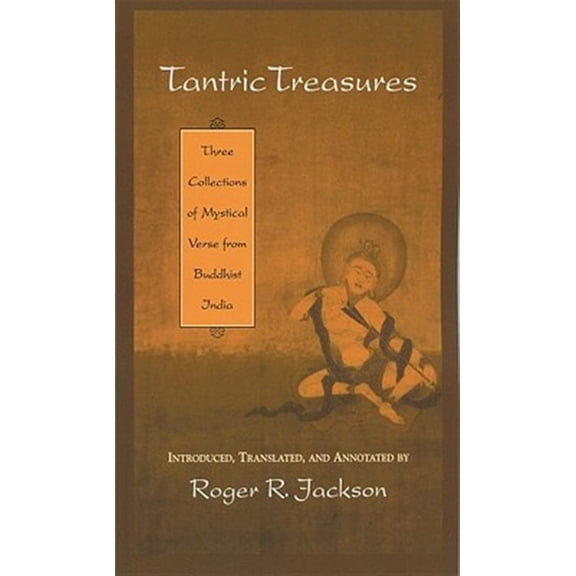 Pre-Owned Tantric Treasures: Three Collections of Mystical Verse from Buddhist India Paperback