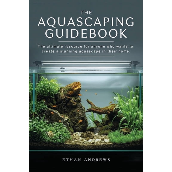 Aquascaping Guidebook, (Paperback)