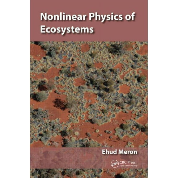 Nonlinear Physics of Ecosystems, (Hardcover)