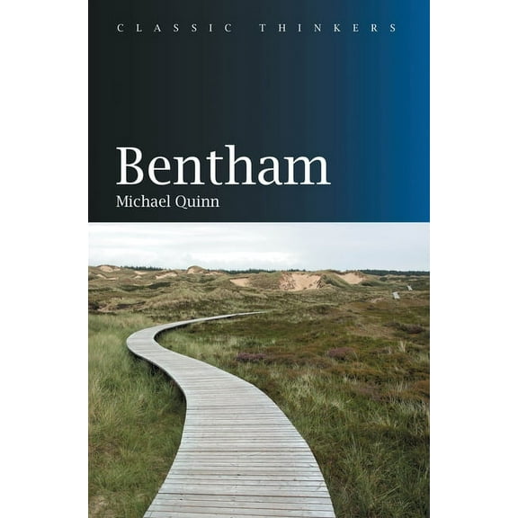 Classic Thinkers: Bentham (Paperback)