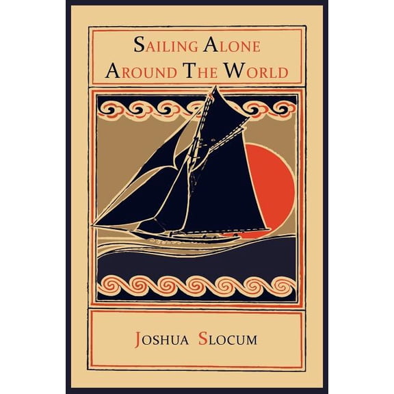 Sailing Alone Around the World, (Paperback)