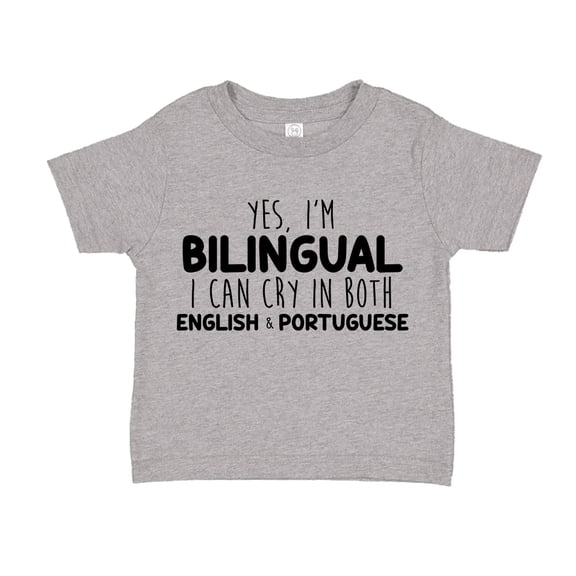 Yes I'm Bilingual I Can Cry In Both English And Portuguese Toddler T-Shirt 2T Athletic Heather