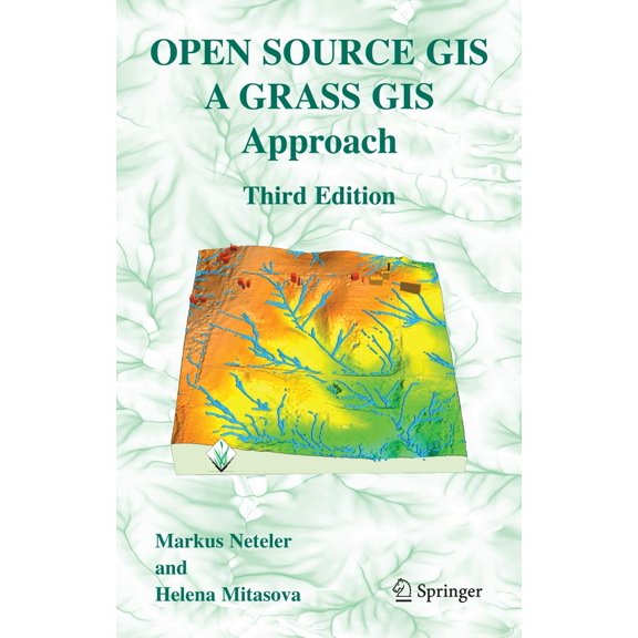 Pre-Owned Open Source GIS: A GRASS GIS Approach (Hardcover) 038735767X 9780387357676