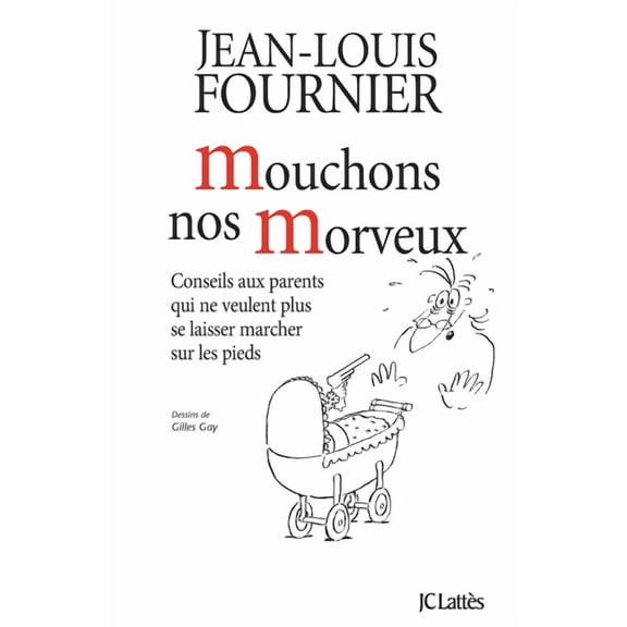 Essais Et Documents Mouchons nos morveux, (Paperback)