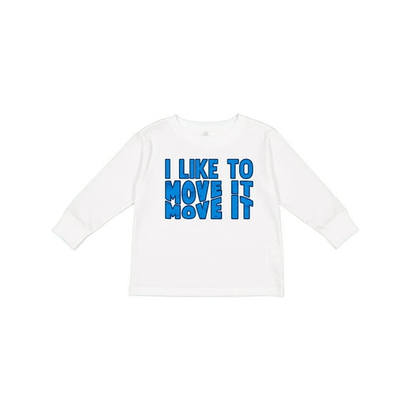 Inktastic I Like to Move It Move It Boys or Girls Long Sleeve Toddler T-Shirt