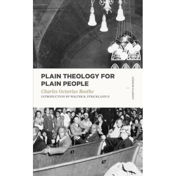 Pre-Owned Plain Theology for Plain People (Paperback) 1683590341 9781683590347