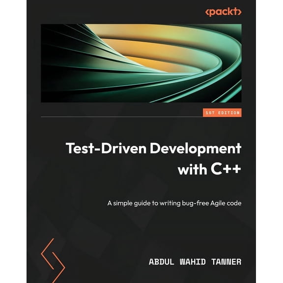 Test-Driven Development with C  : A simple guide to writing bug-free Agile code, (Paperback)