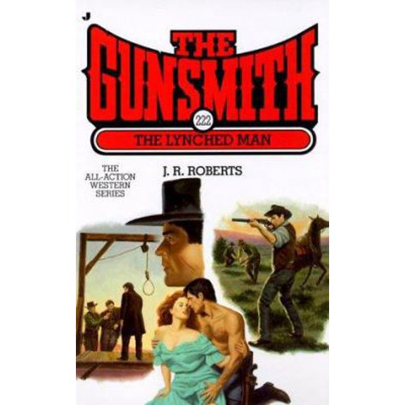 Pre-Owned The Lynched Man (The Gunsmith #222) (Unknown) 0515128406 9780515128406
