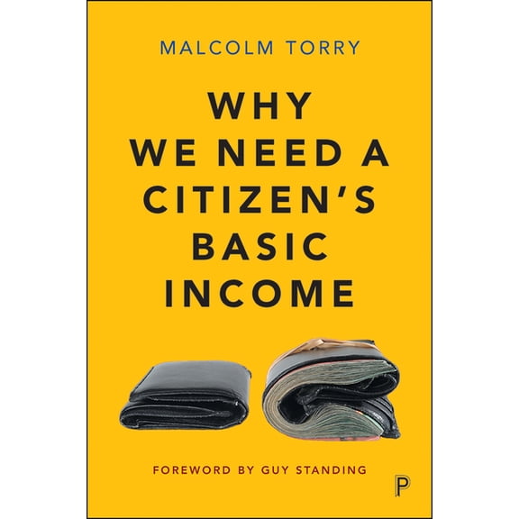 Why We Need a Citizen's Basic Income, (Paperback)