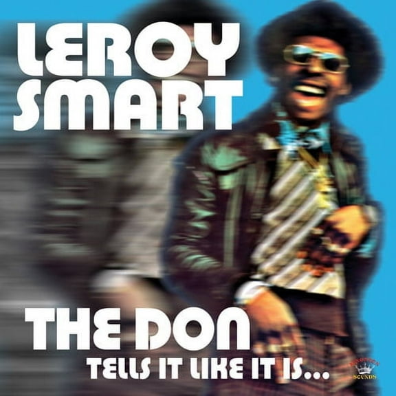 Leroy Smart - The Don Tells It Like It Is... - World / Reggae - CD