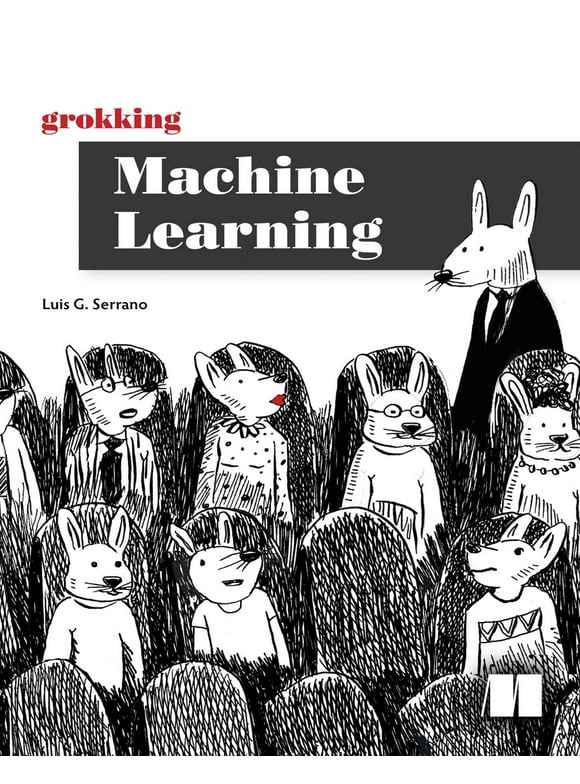 Grokking Machine Learning (Paperback)
