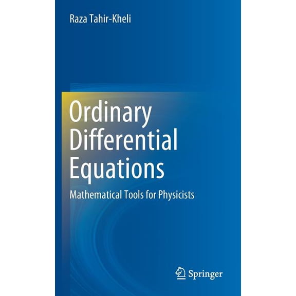 Ordinary Differential Equations: Mathematical Tools for Physicists, (Hardcover)