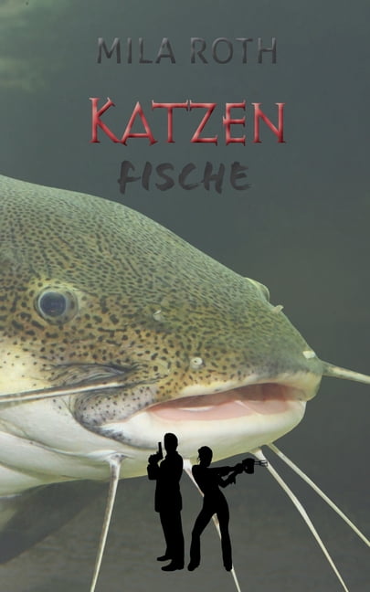 Katzenfische Fall 5 Fur Markus Neumann Und Janna Berg Paperback Walmart Com Walmart Com
