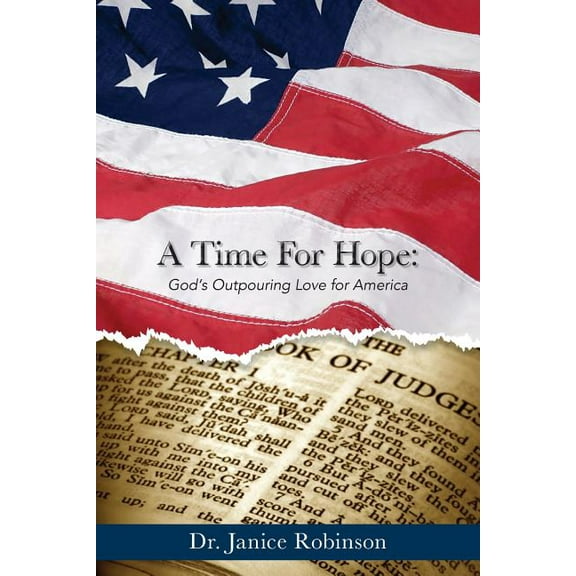 A Time for Hope: God's Outpouring Love for America, (Paperback)