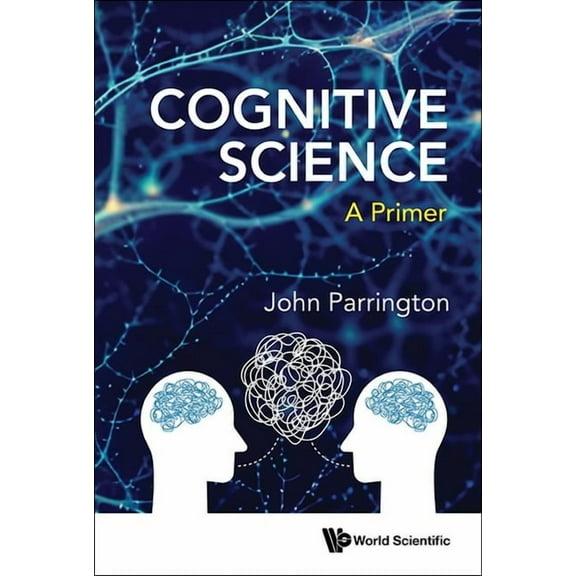 Cognitive Science: A Primer, (Paperback)